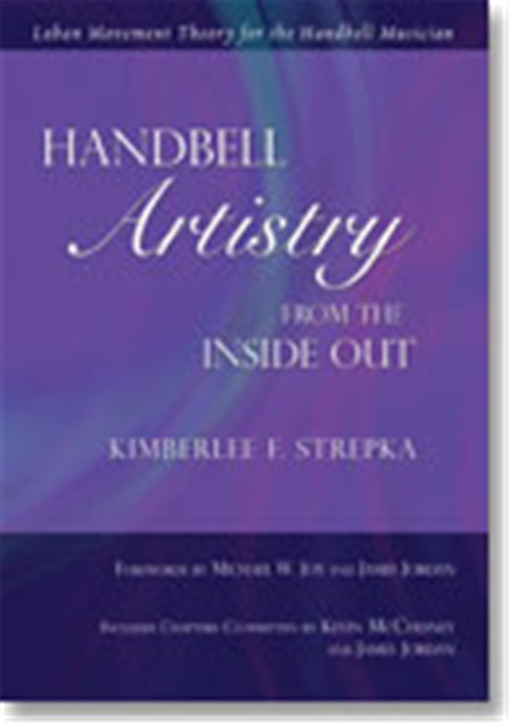 Handbell Artistry from the Inside Out
